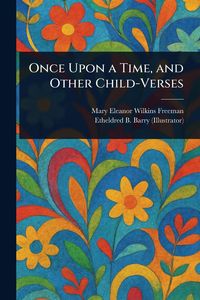 Produktbild: Once Upon a Time, and Other Child-Verses