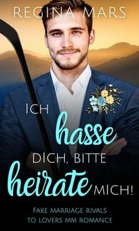Produktbild: Ich hasse dich, bitte heirate mich!