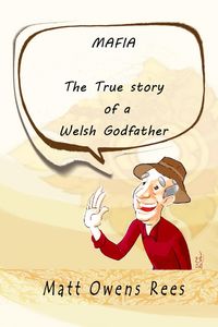 Produktbild: The True Story of the Welsh Godfather