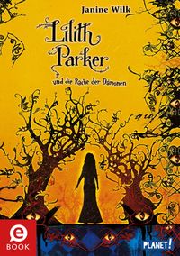 Bild vom Artikel Lilith Parker 4: und die Rache der Dämonen vom Autor Janine Wilk