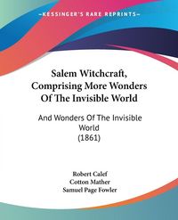 Produktbild: Salem Witchcraft, Comprising More Wonders Of The Invisible World