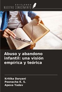 Produktbild: Abuso y abandono infantil: una visi&oacute;n emp&iacute;rica y te&oacute;rica