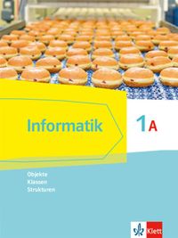 Bild vom Artikel Informatik 1A. Objekte, Klassen, Strukturen. Schülerbuch Klasse 6.  Ausgabe Bayern ab 2018 vom Autor 