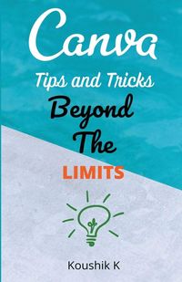 Produktbild: Canva Tips and Tricks Beyond The Limits