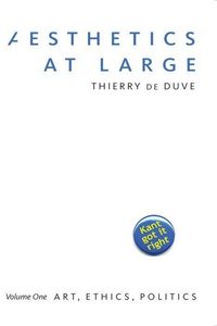 Produktbild: Duve, T: Aesthetics at Large - Volume 1: Art, Ethics, Politi