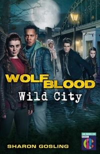 Produktbild: Gosling, S: Wolfblood: Wild City