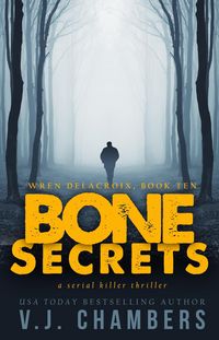 Produktbild: Bone Secrets (Wren Delacroix, #10)