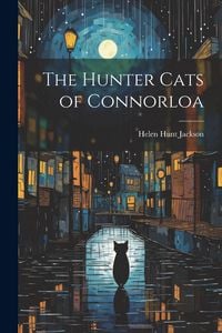 Produktbild: The Hunter Cats of Connorloa