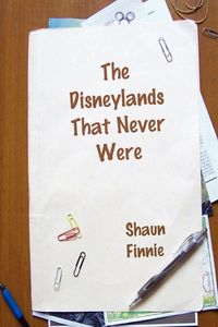 Produktbild: The Disneylands That Never Were