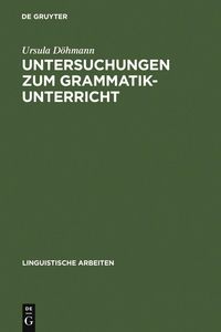 Produktbild: Untersuchungen zum Grammatikunterricht