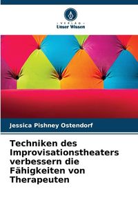 Produktbild: Techniken des Improvisationstheaters verbessern die F&auml;higkeiten von Therapeuten