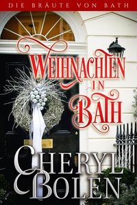 Produktbild: Weihnachten in Bath (Die Br&auml;ute von Bath, #6)