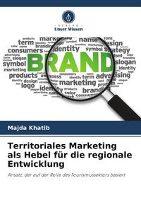 Produktbild: Khatib, M: Territoriales Marketing als Hebel f&uuml;r die regiona