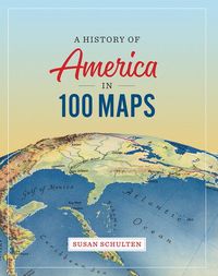 Produktbild: A History of America in 100 Maps