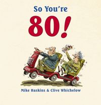 Produktbild: Haskins, M: So You're 80!