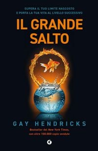 Produktbild: Il grande salto. Supera il tuo limite nascosto e porta la tua vita al livello successivo