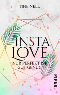 Produktbild: Insta Love - Nur perfekt ist gut genug