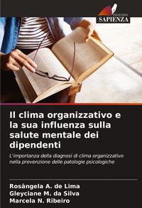 Produktbild: Il clima organizzativo e la sua influenza sulla salute mentale dei dipendenti
