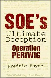 Produktbild: Boyce, F: SOE's Ultimate Deception