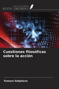 Produktbild: Cuestiones filos&oacute;ficas sobre la acci&oacute;n