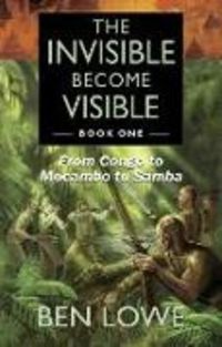 Produktbild: Lowe, B: Invisible Become Visible