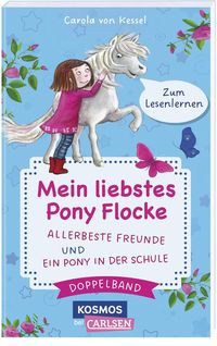 Bild vom Artikel Pony Flocke Doppelband – Enthält die Bände: Allerbeste Freunde / Ein Pony in der Schule vom Autor Carola Kessel