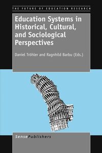 Produktbild: Education Systems in Historical, Cultural, and Sociological Perspectives