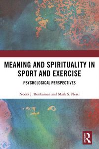 Produktbild: Meaning and Spirituality in Sport and Exercise