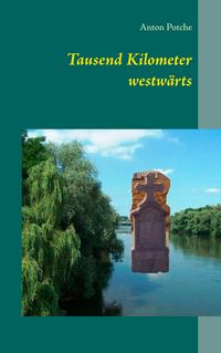 Produktbild: Tausend Kilometer westw&auml;rts