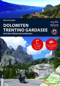 Bild vom Artikel Motorrad Reiseführer Dolomiten Trentino Gardasee vom Autor Hans Michael Engelke