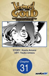 Produktbild: Vermeil in Gold: The Failing Student and the Strongest Scourge Plunge Into the World of Magic #031