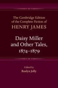 Produktbild: Daisy Miller and Other Tales, 1874-1879