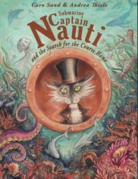 Produktbild: Submarine Captain Nauti and the Search for the Course Home