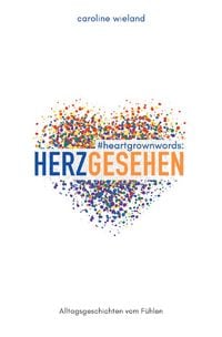 Produktbild: #heartgrownwords: HERZGESEHEN