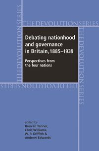 Produktbild: Debating Nationhood and Governance in Britain, 1885-1939