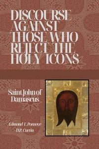 Produktbild: Discourse Against those who reject the Holy Icons