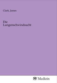 Produktbild: Die Lungenschwindsucht