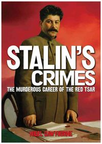 Produktbild: Stalin's Crimes: The Murderous Career of the Red Star