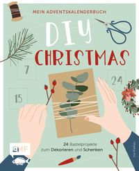 Bild vom Artikel Mein Adventskalender-Buch: DIY Christmas vom Autor Ina Mielkau