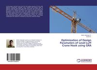 Produktbild: Optimization of Design Paramaters of Level Luff Crane Hook using GRA
