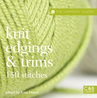 Produktbild: Haxell, K: The Harmony Guides: Knit Edgings & Trims
