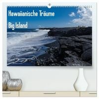 Produktbild: Hawaiianische Tr&auml;ume Big Island (hochwertiger Premium Wandkalender 2027 DIN A2 quer), Kunstdruck in Hochglanz
