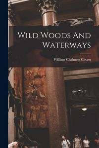 Produktbild: Wild Woods And Waterways