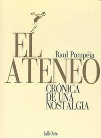 Produktbild: Pomp&eacute;ia, R: Ateneo : cr&oacute;nica de una nostalgia