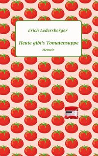 Produktbild: Heute gibt's Tomatensuppe
