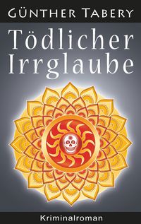 Produktbild: T&ouml;dlicher Irrglaube