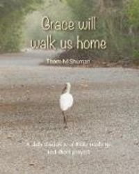 Produktbild: Grace Will Walk Us Home