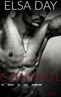 Produktbild: Control - Io Sono Il Tuo Padrone (Libro 1)