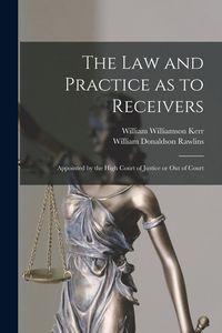Produktbild: The Law and Practice as to Receivers
