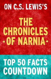 Produktbild: The Chronicles of Narnia - Top 50 Facts Countdown